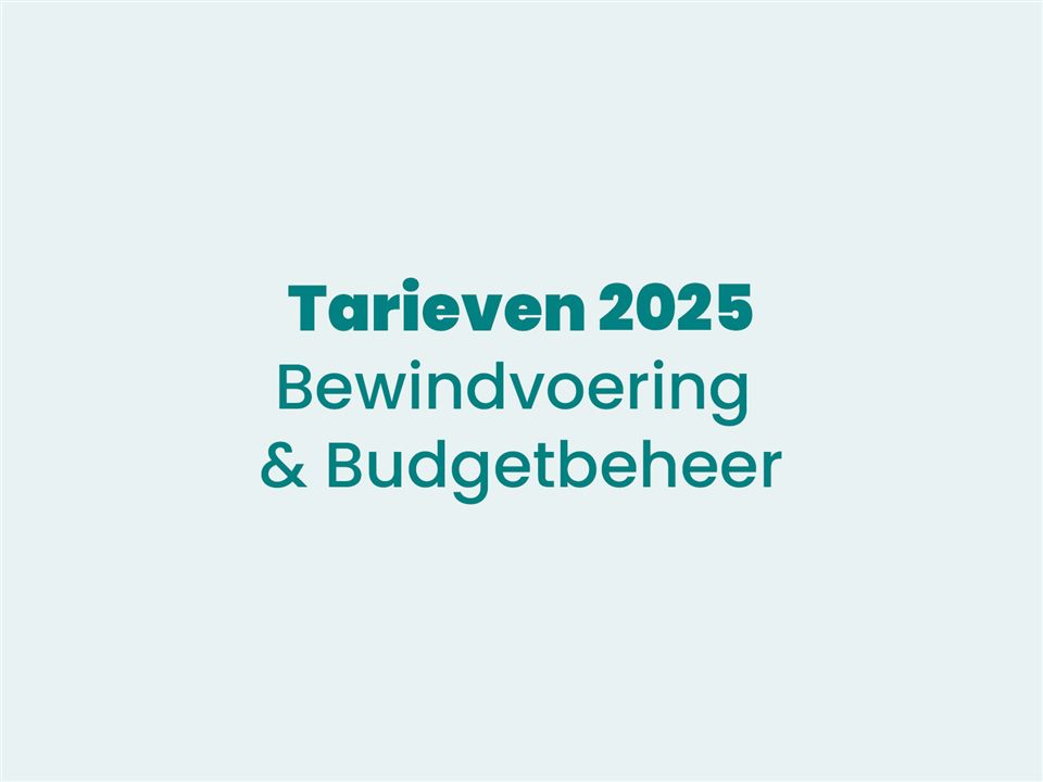 Geüpdatete tarieven Bewindvoering en Budgetbeheer voor 2025